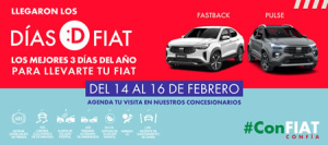 ¡Vuelven los emocionantes Días :D Fiat!Del 14 al 16 de febrero